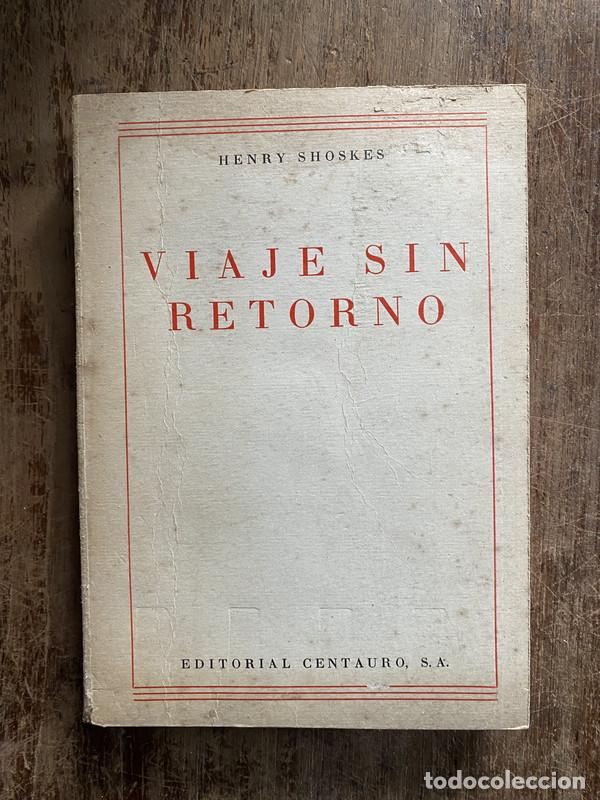 Gebrauchte B&uuml;cher: Viaje sin retorno - Shoskes Henry