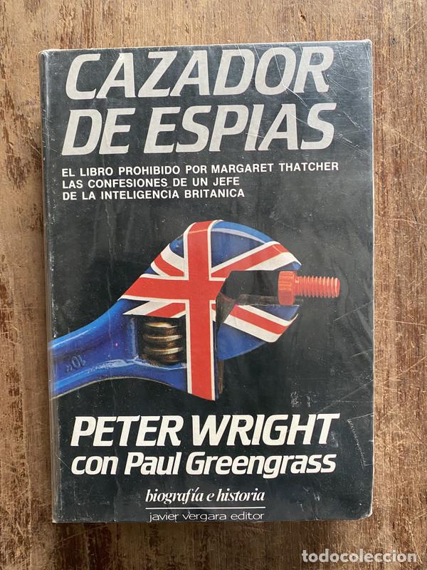 Libros de segunda mano: Cazador de Espias - Wright Peter - Foto 1