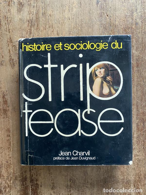 Libros de segunda mano: Histoire et sociologie du strip-tease - Charvil Jean