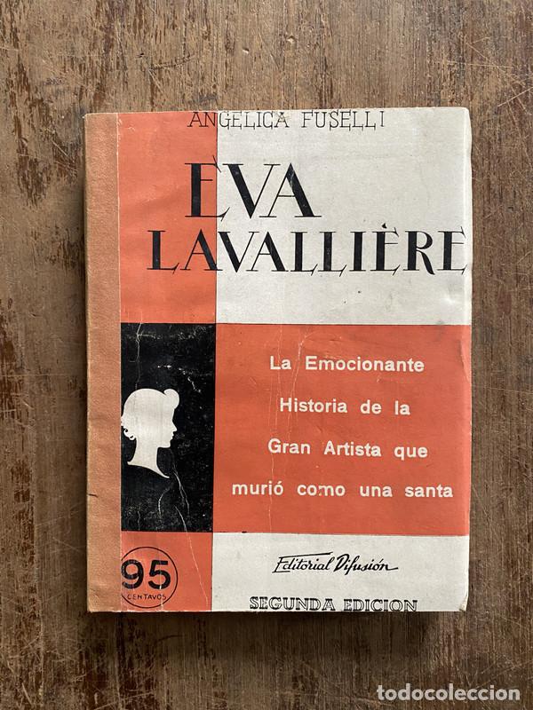 Libros de segunda mano: Eva Lavalli�re - Fuselli Angelica
