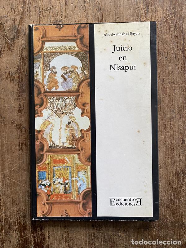 Libros de segunda mano: Juicio en Nisapur - al-Bayati Abdelwahhab