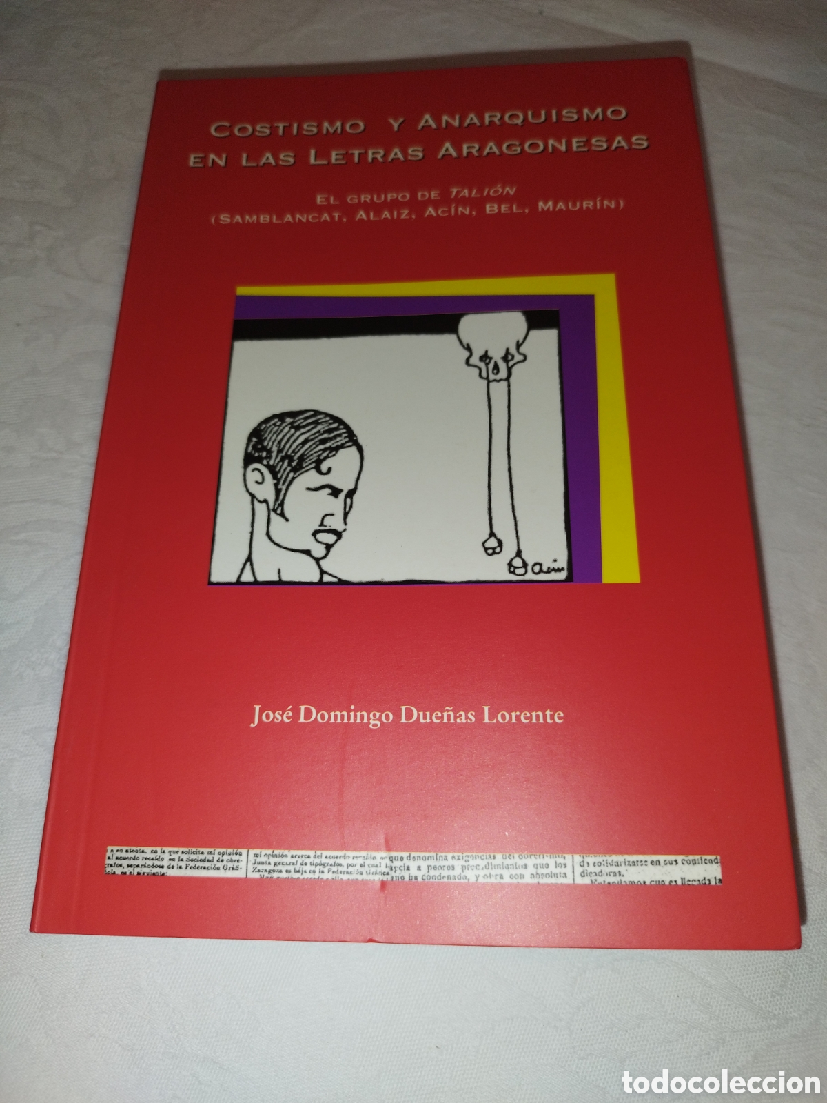 Libros de segunda mano: COSTISMO Y ANARQUISMO EN LAS LETRAS ARAGONESAS. EL GRUPO DE TALI&Oacute;N. ED. ROLDE, 2000 PRIMERA EDICION.