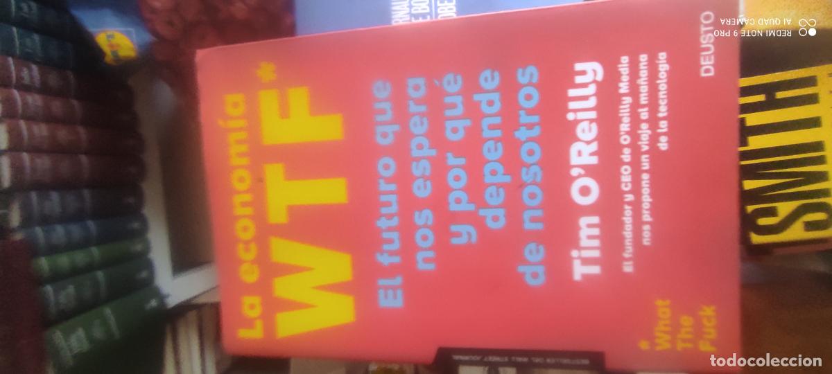 Libros de segunda mano: La econom&iacute;a WTF . El futuro que nos espera y depende nosotros Tim O'reilly Pensamiento siglo XXI
