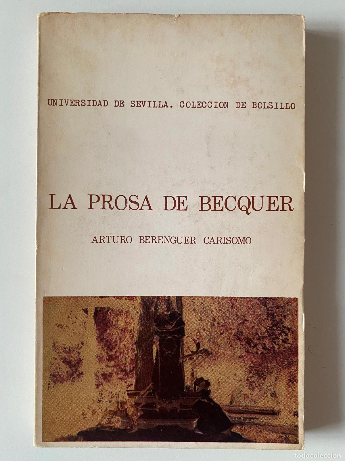 Libros de segunda mano: La prosa de B&eacute;cquer. Arturo Berenguer Carisomo