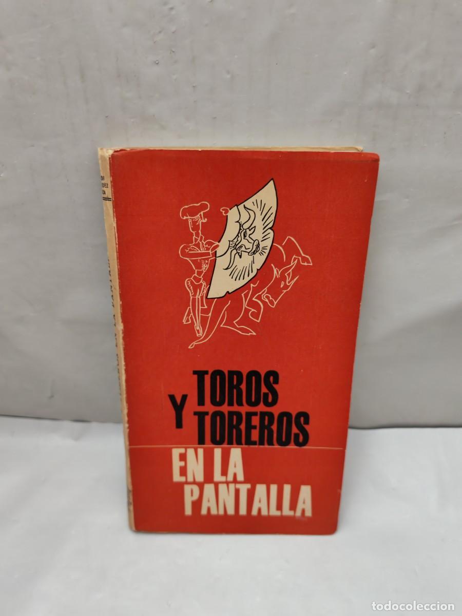Livres d'occasion: Toros y toreros en la pantalla (Primera edici&oacute;n)