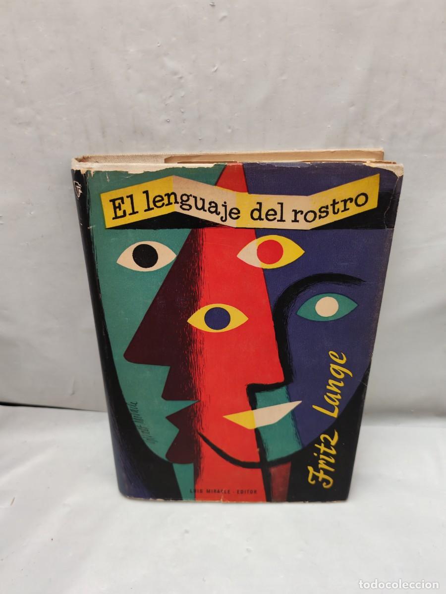 Libros de segunda mano: El lenguaje del rostro (Tercera edici&oacute;n 1957, tapa dura)
