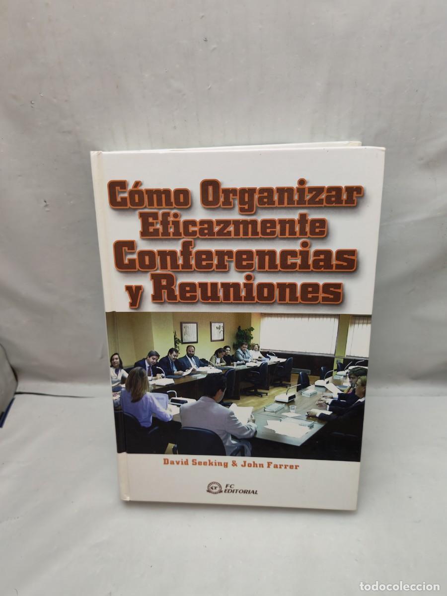 Gebrauchte B&uuml;cher: C&oacute;mo organizar eficazmente conferencias y reuniones (Primera edici&oacute;n, tapa dura)