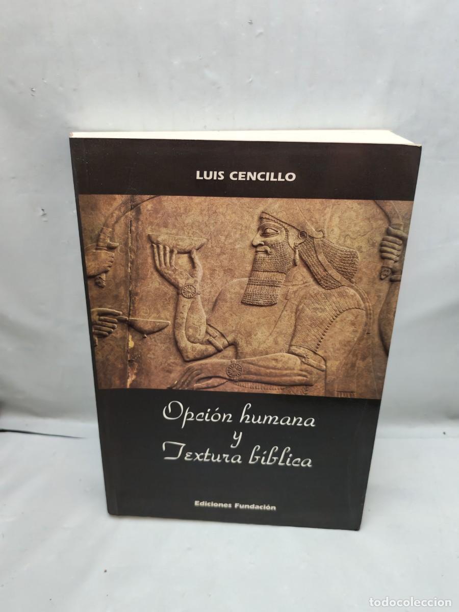 Gebrauchte B&uuml;cher: Opci&oacute;n humana y textura b&iacute;blica (Primera edici&oacute;n)