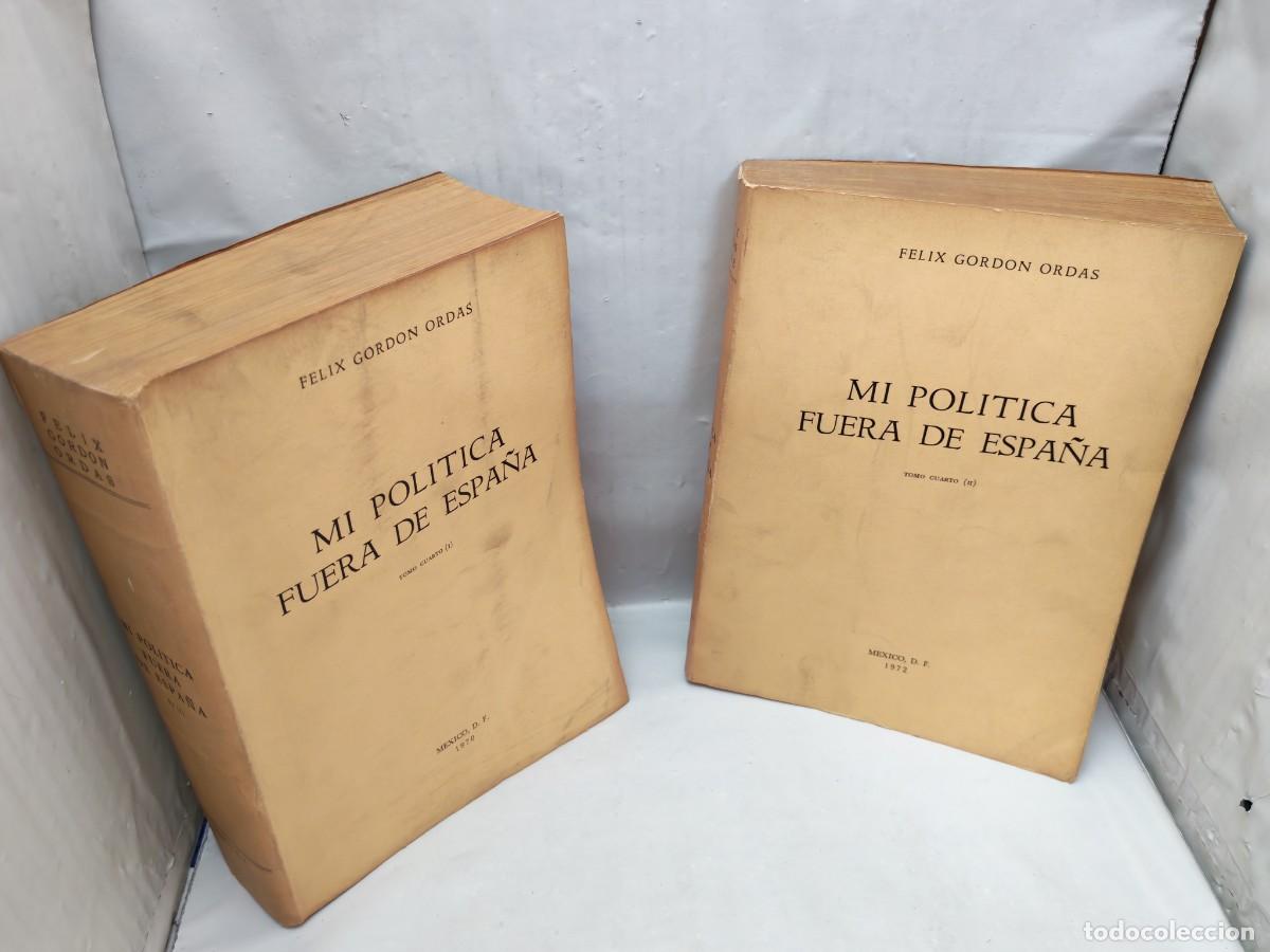 Gebrauchte B&uuml;cher: DOS LIBROS: Mi pol&iacute;tica fuera de Espa&ntilde;a. Tomo IV, Vols I y II (DOS LIBROS): Tomo Cuarto y &Uacute;ltimo