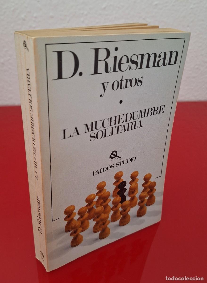 Libros de segunda mano: LA MUCHEDUMBRE SOLITARIA - RIESMAN D. Y OTROS