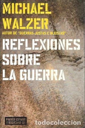 Libros de segunda mano: REFLEXIONES SOBRE LA GUERRA - WALZER, MICHAEL - A-GUE-2968