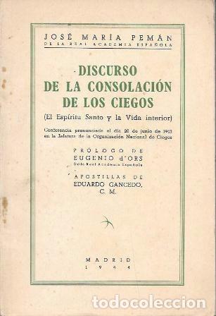 Libros de segunda mano: DISCURSO DE LA CONSOLACION DE LOS CIEGOS (EL ESPIRITU SANTO Y LA VIDA INTERIOR) - A-PEMAN-312