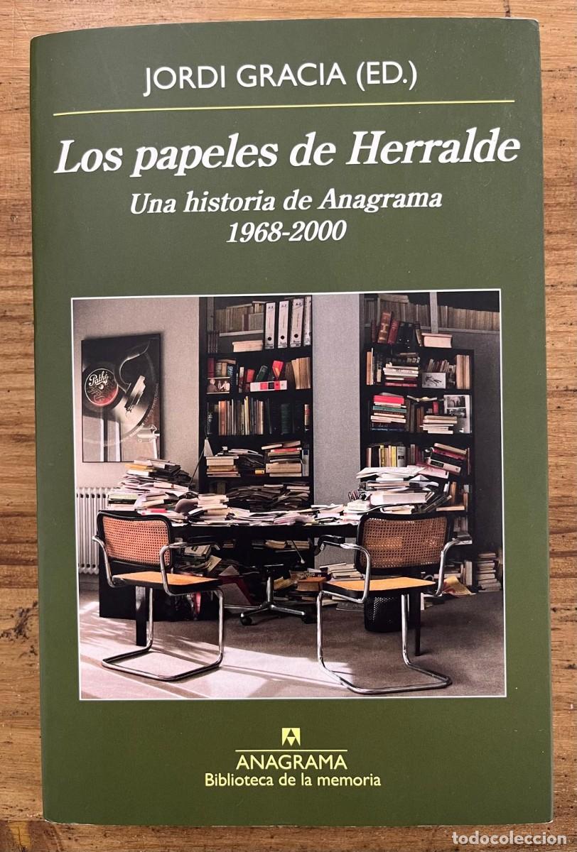 Libros de segunda mano: Los papeles de Herralde (Jordi Gracia)