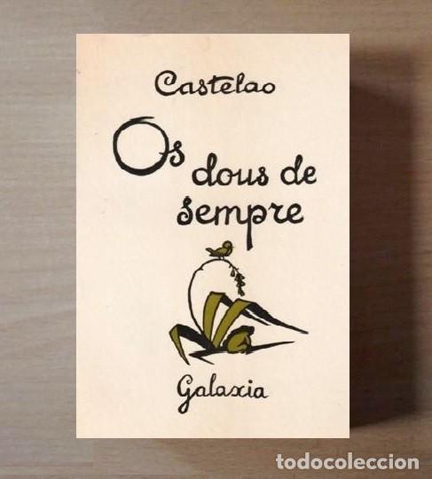 Libros de segunda mano: CASTELAO. OS DOUS DE SEMPRE. ILUSTRADO. EDITORIAL GALAXIA VIGO 1967. GALICIA.