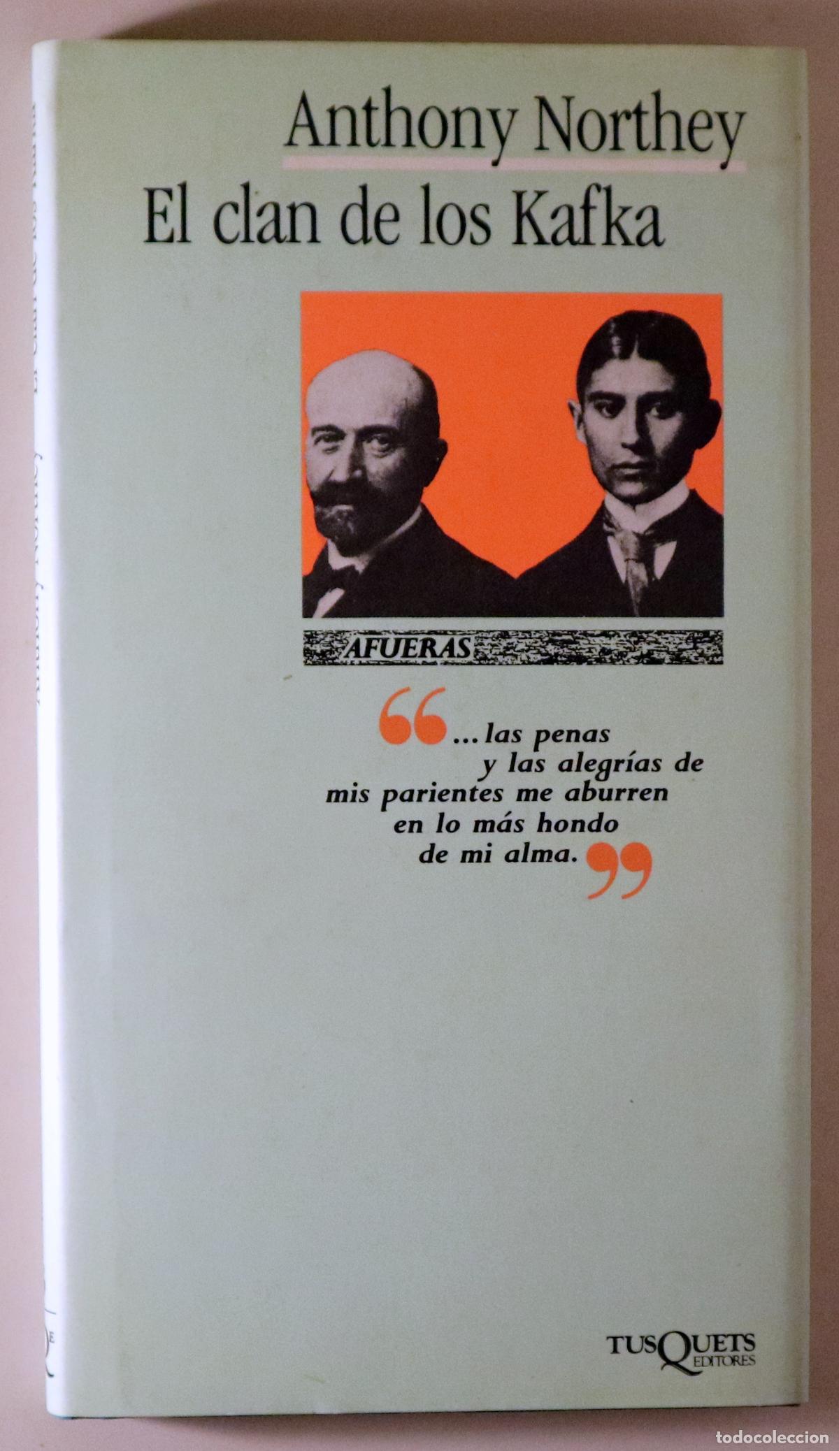 Libros de segunda mano: Kafka, Franz - NORTHEY, Anthony - EL CLAN DE LOS KAFKA - Barcelona 1989 - Ilustrado