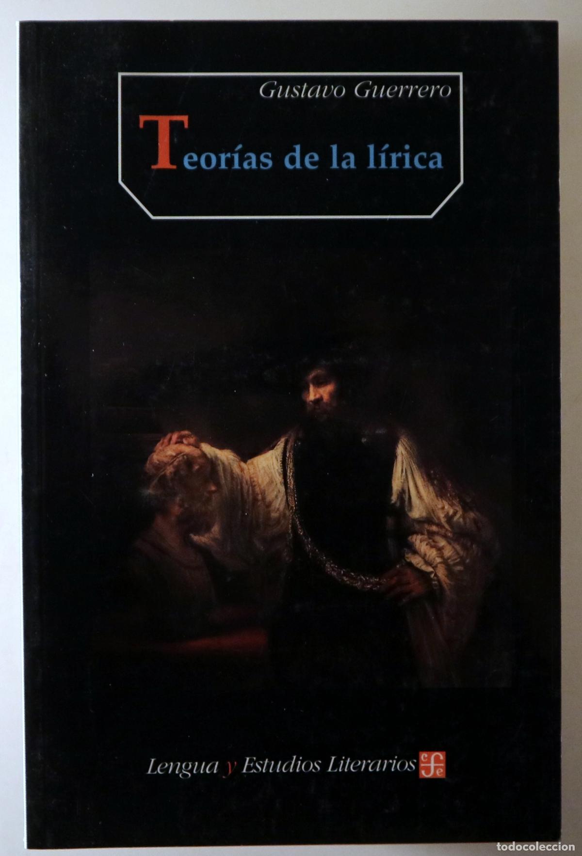 Libros de segunda mano: GUERRERO, Gustavo - TEOR&Iacute;AS DE LA L&Iacute;RICA - M&eacute;xico D. F. 1998