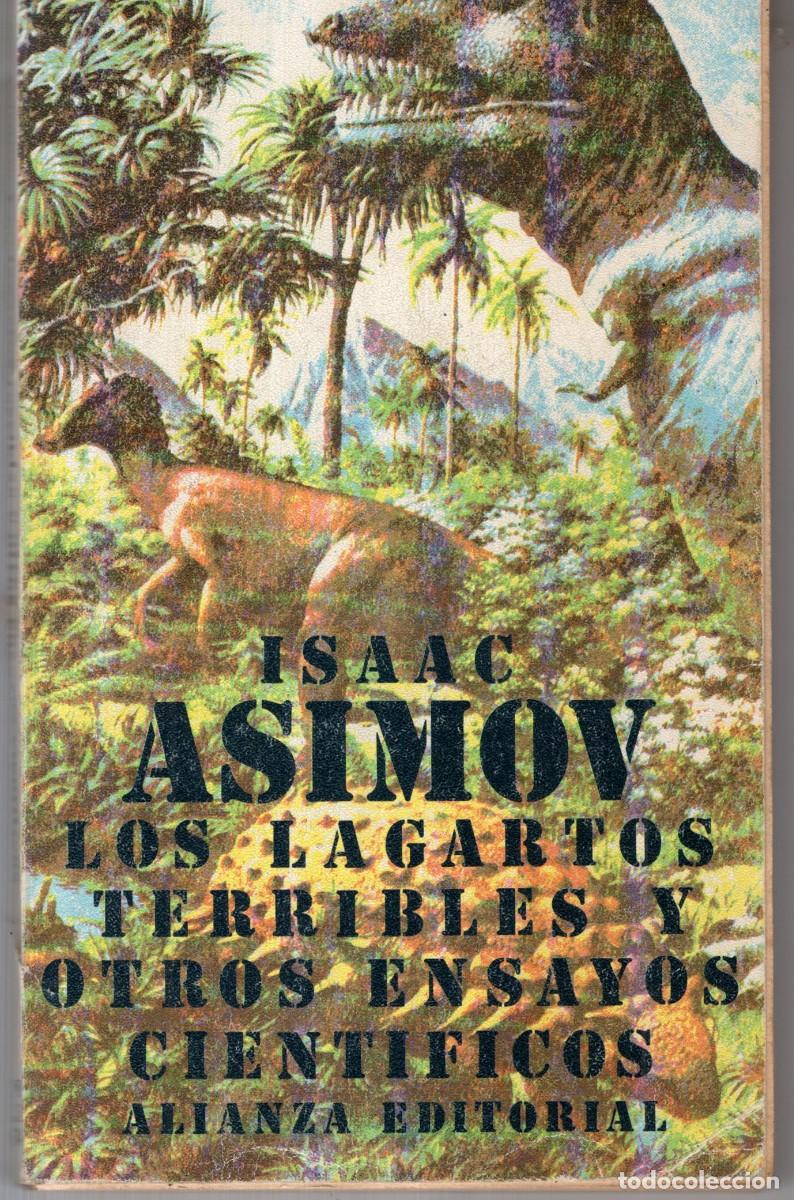 Libros de segunda mano: LOS LAGARTOS TERRIBLES Y OTROS ENSAYOS CIENTIFICOS (ISAAC ASIMOV) ALIANZA ED. - OFI15J