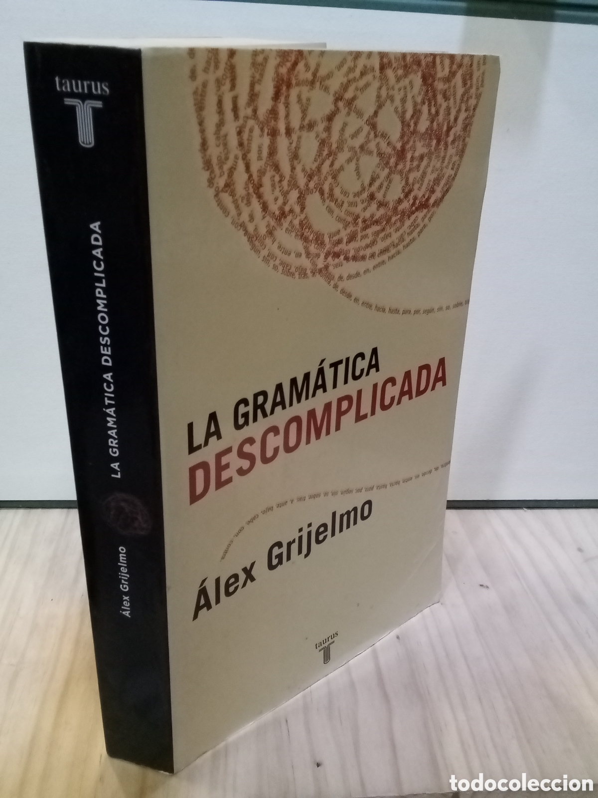 Libros de segunda mano: &Aacute;lex Grijelmo : La gram&aacute;tica descomplicada