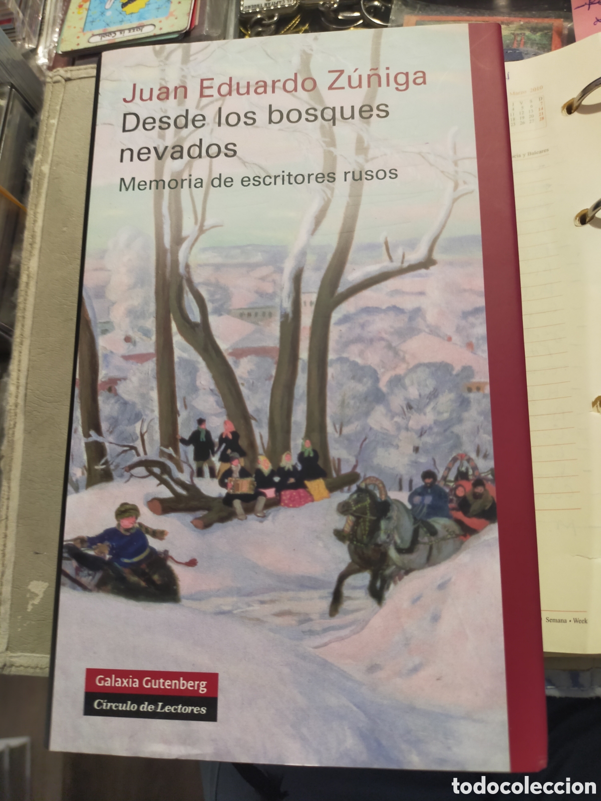 Libros de segunda mano: DESDE LOS BOSQUES NEVADOS JUAN EDUARDO ZU&Ntilde;IGA MEMORIA DE LOS ESCRITORES RUSOS GALAXIA GUTENBERG