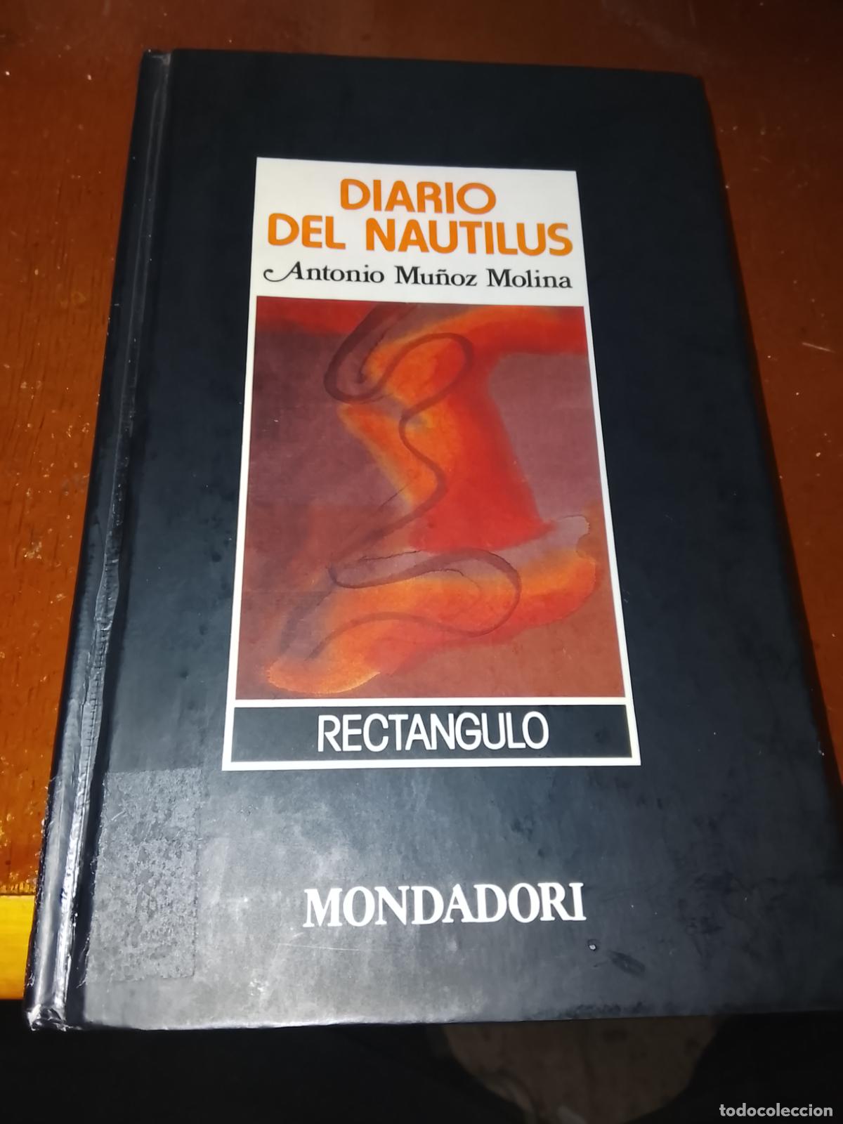 Libros de segunda mano: DIARIO DEL NAUTILUS - Antonio Mu&ntilde;oz Molina Mondadori, 1989-Col-Rect&aacute;ngulo-Tapa Dura-Ex-Biblioteca
