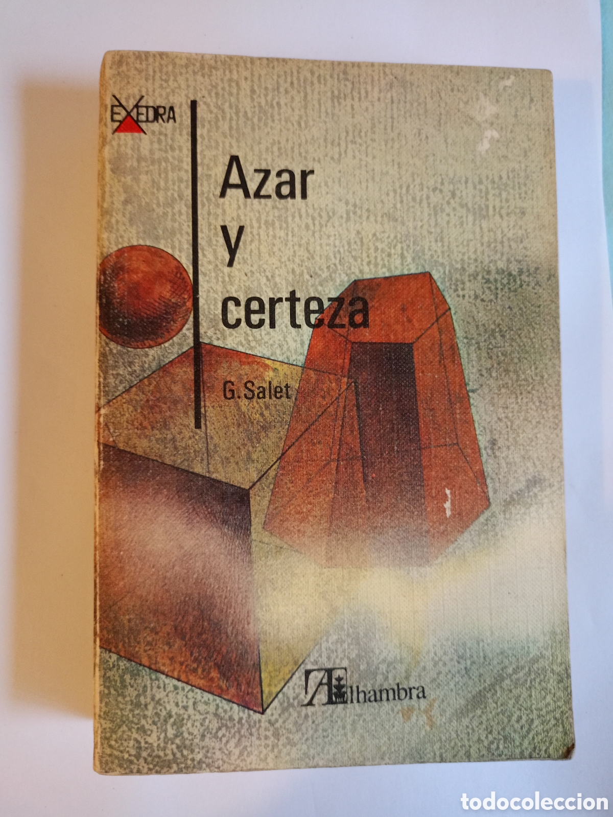 Libros de segunda mano: Azar y certeza&rdquo; de Georges Salet, publicado por la editorial Alhambra. El libro es un ensayo cient&iacute;