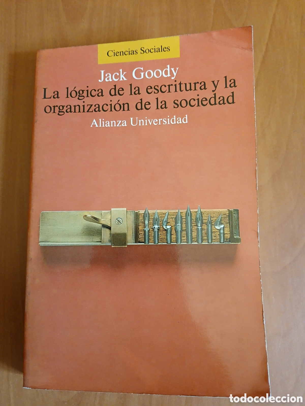Libros de segunda mano: La l&oacute;gica de la escritura y la organizaci&oacute;n de la sociedad. Jack Goody.
