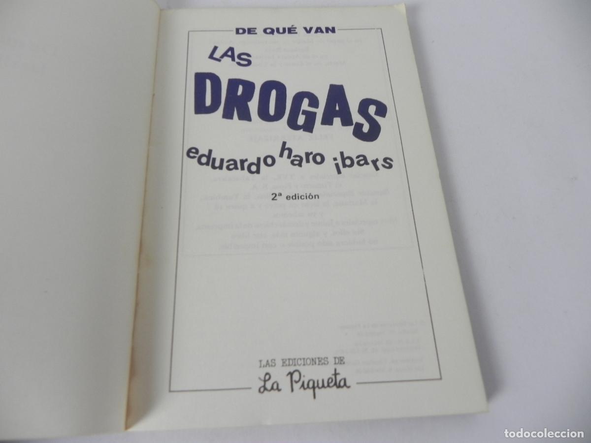 Libros de segunda mano: DE QU&Eacute; VAN LAS DROGAS (EDUARDO HARO IBARS) LA PIQUETA-1979 - Foto 4