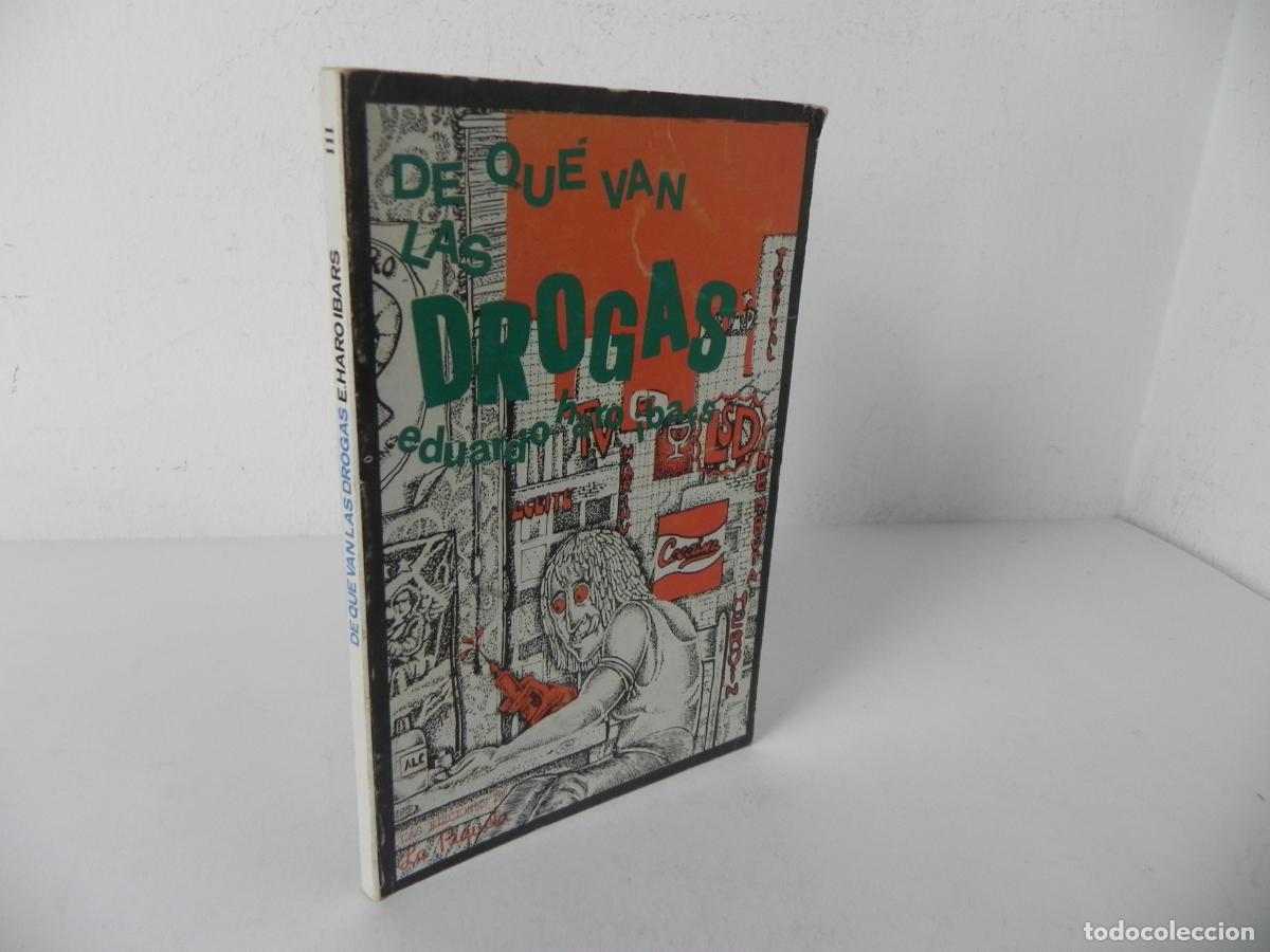 Second hand books: DE QU&Eacute; VAN LAS DROGAS (EDUARDO HARO IBARS) LA PIQUETA-1979
