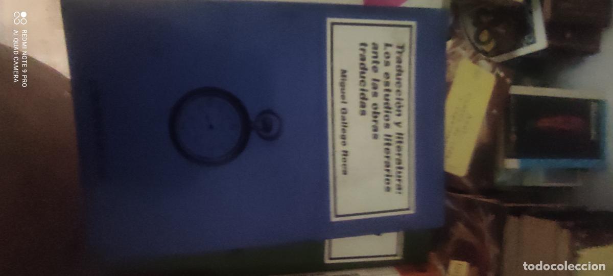Libros de segunda mano: 'Traducci&oacute;n y literatura: los estudios literarios ante las obras traducidas'. Miguel Gallego Roca