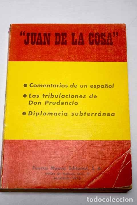 Libros de segunda mano: Comentarios de un Espa&ntilde;ol. las Tribulaciones de D. Prudencio Diplo - Carrero Blanco, Luis - Fuerza N