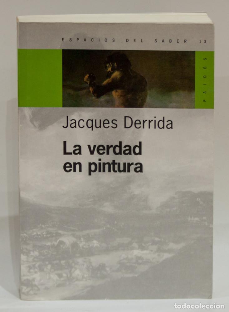 Libros de segunda mano: LA VERDAD EN PINTURA. JACQUES DERRIDA. PAIDOS. 1&ordf; EDICION 2001.