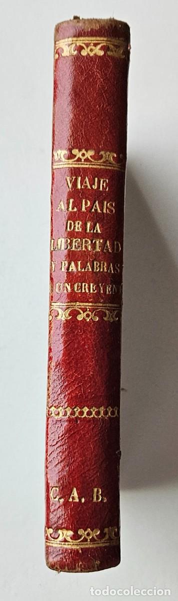 Libros de segunda mano: Viaje al pais de la libertad. Luis Jacolliot, 1878. Palabras de un creyente, Lamennais, 1868