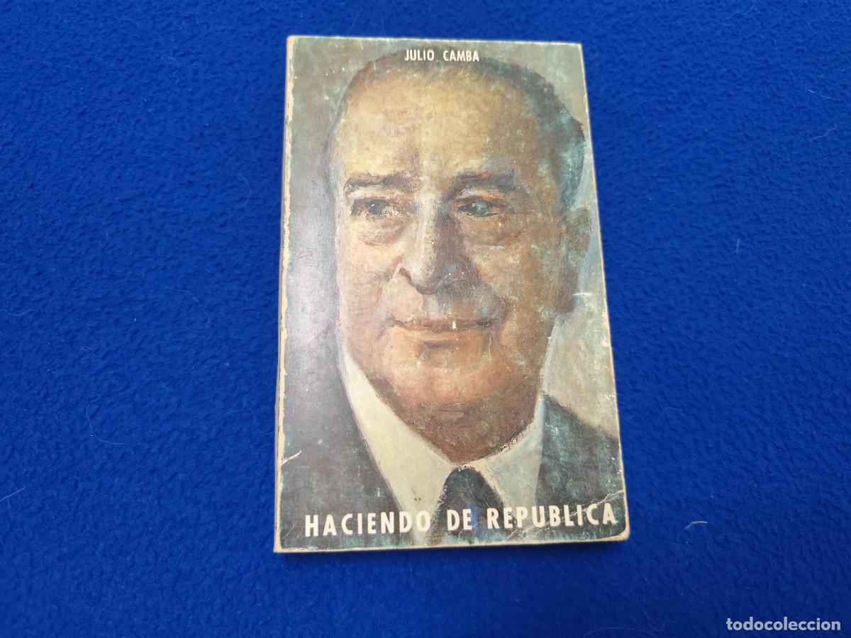 Libros de segunda mano: Haciendo de Rep&uacute;blica Julio Camba Editorial Plus Ultra 1968