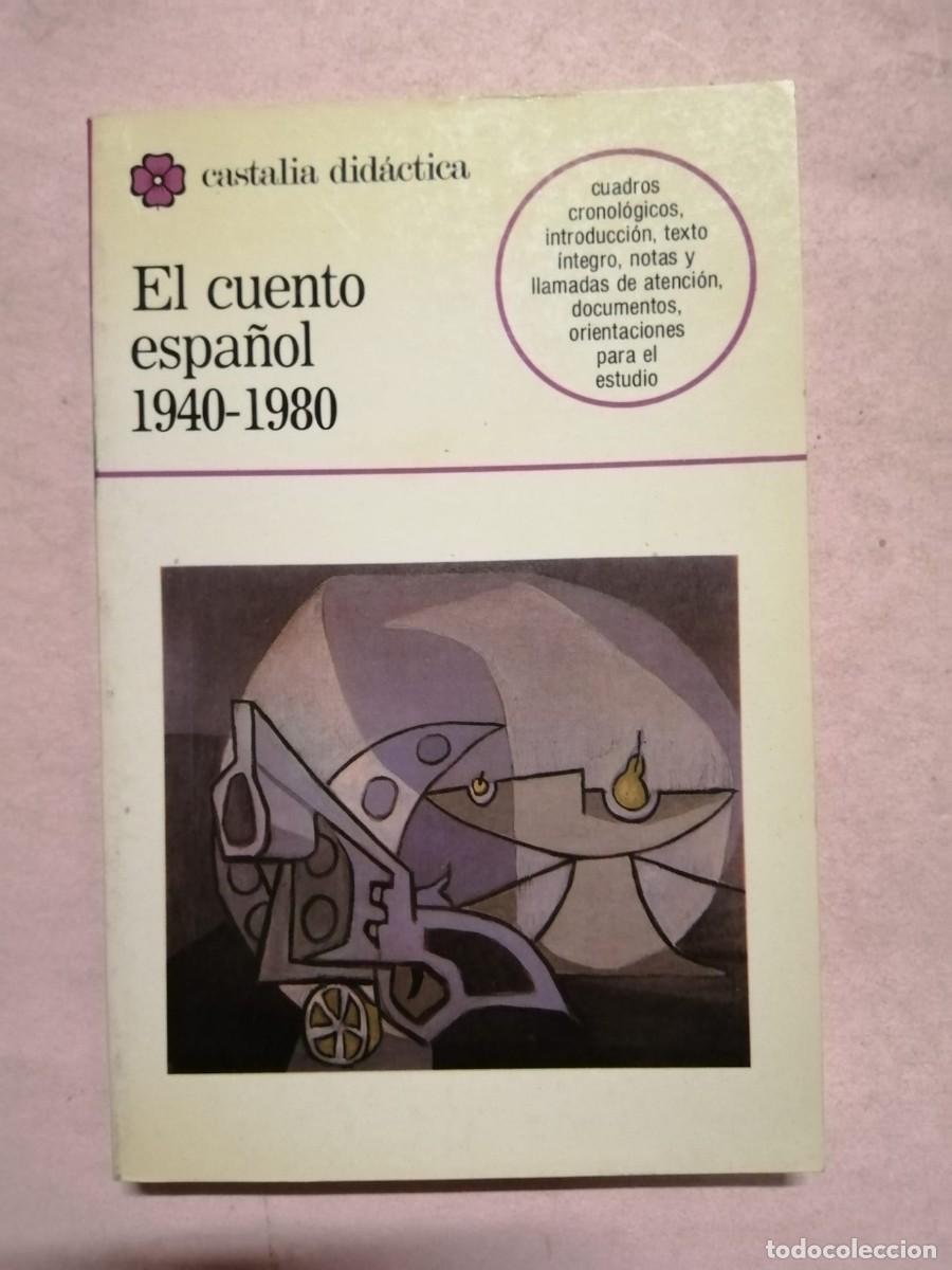 Libros de segunda mano: EL CUENTO ESPA&Ntilde;OL. 1940 - 1980