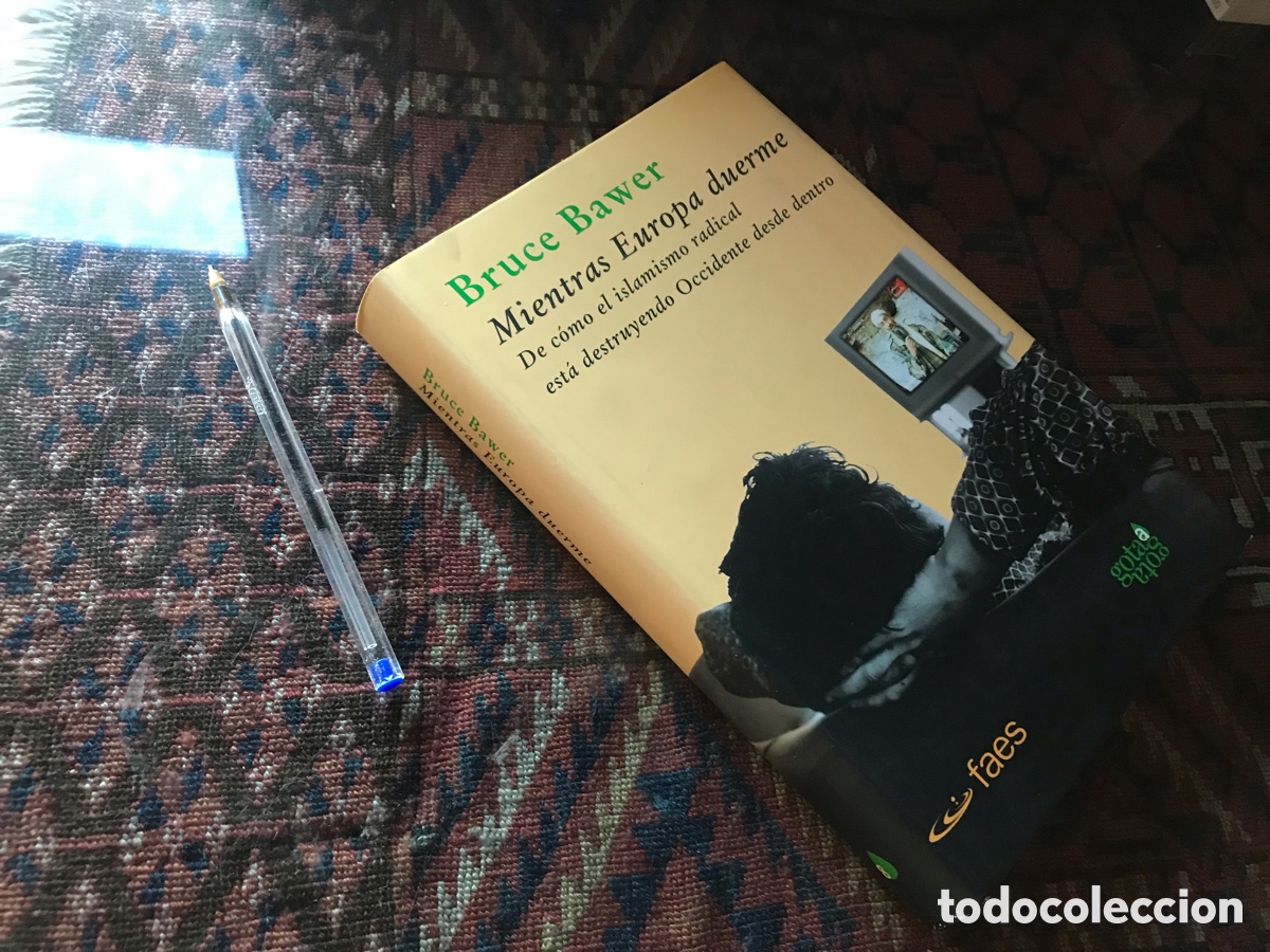Libros de segunda mano: Mientras Europa duerme. Bruce Bawer. Fase. Gota a gota.