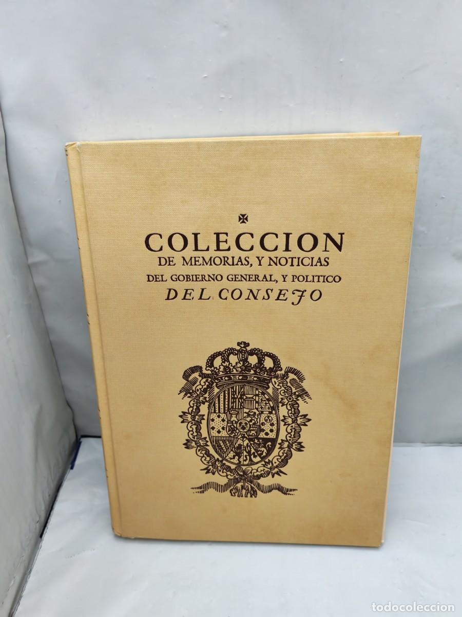 Second hand books: Colecci&oacute;n de memorias, y noticias del Gobierno General, y Pol&iacute;tico del Consejo (Edici&oacute;n facs&iacute;mil)