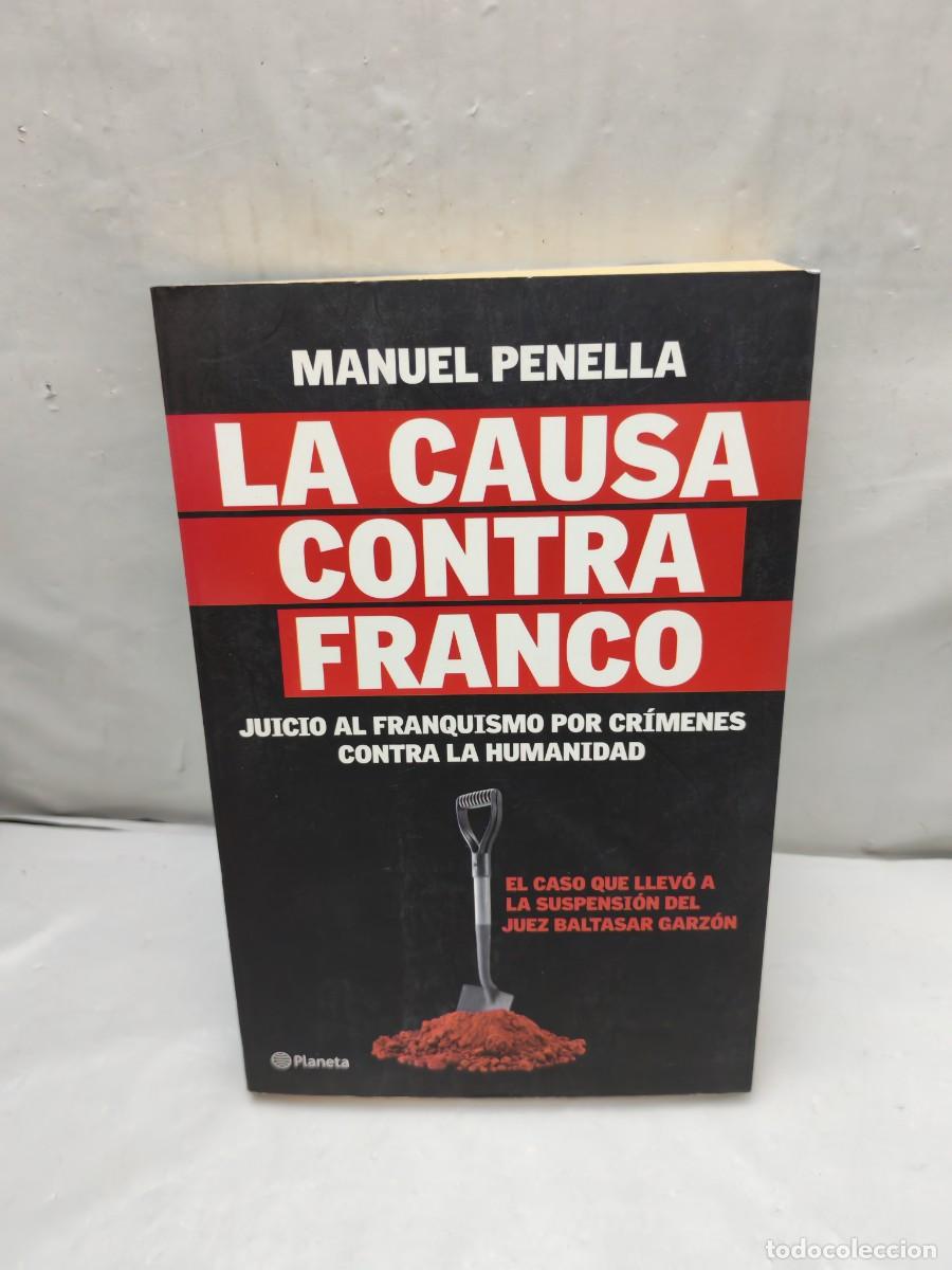 Second hand books: La Causa Contra Franco: Juicio al Franquismo por Cr&iacute;menes contra la Humanidad (Primera edici&oacute;n)