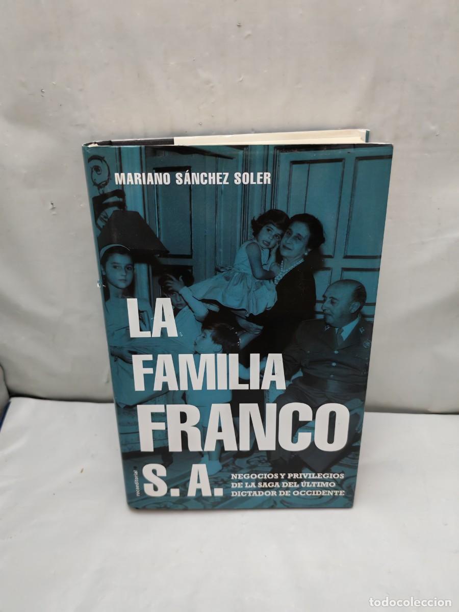 Livres d'occasion: La familia Franco S.A.: Negocios y privilegios de la saga del &uacute;ltimo dictador de Occidente