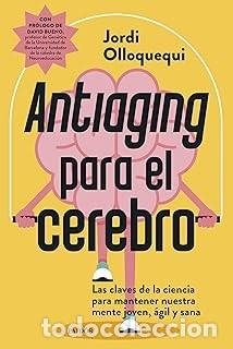 Libros de segunda mano: ANTIAGING PARA EL CEREBRO Jordi Olloquequi