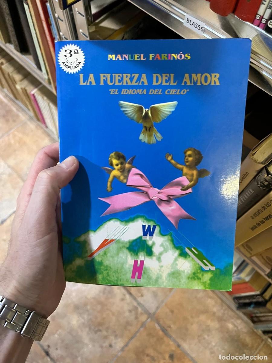 Libros de segunda mano: BLAS56 - La fuerza del amor. &rdquo;El idioma del cielo&rdquo; - Manuel Fari&ntilde;&oacute;s - Autoedici&oacute;n