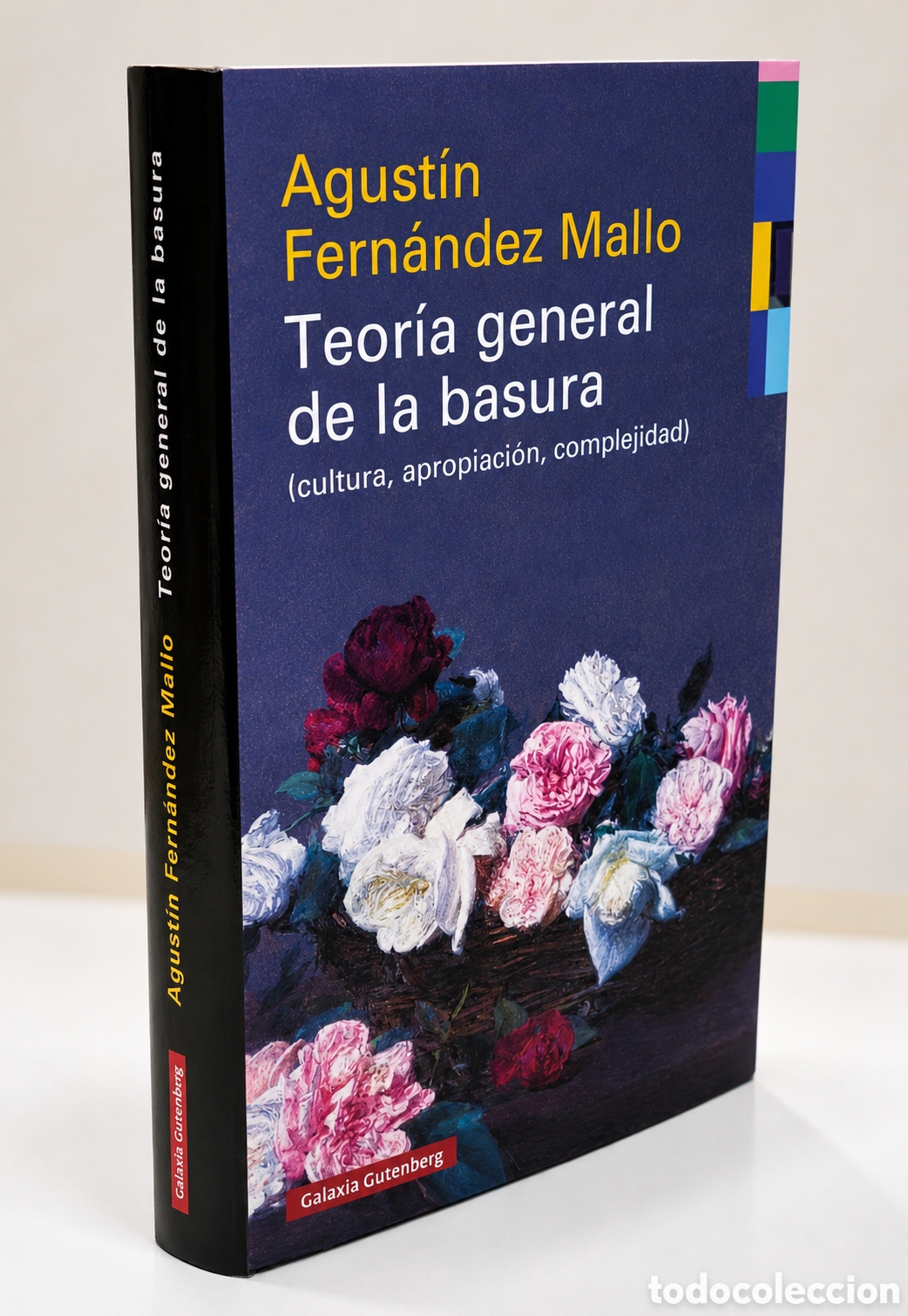 Libros de segunda mano: Teor&iacute;a general de la basura Agust&iacute;n Fern&aacute;ndez Mallo Galaxia Gutenberg Ensayo Filosof&iacute;a