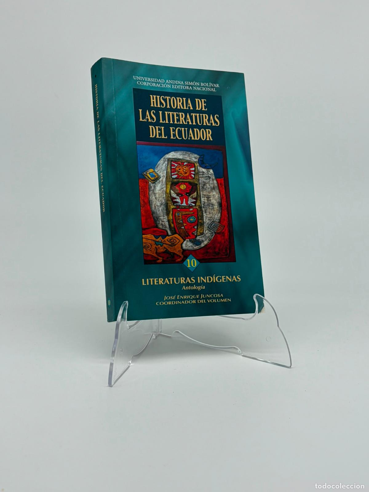 Libros de segunda mano: Literaturas Ind&iacute;genas. Antolog&iacute;a Historia de las literaturas de ecuador