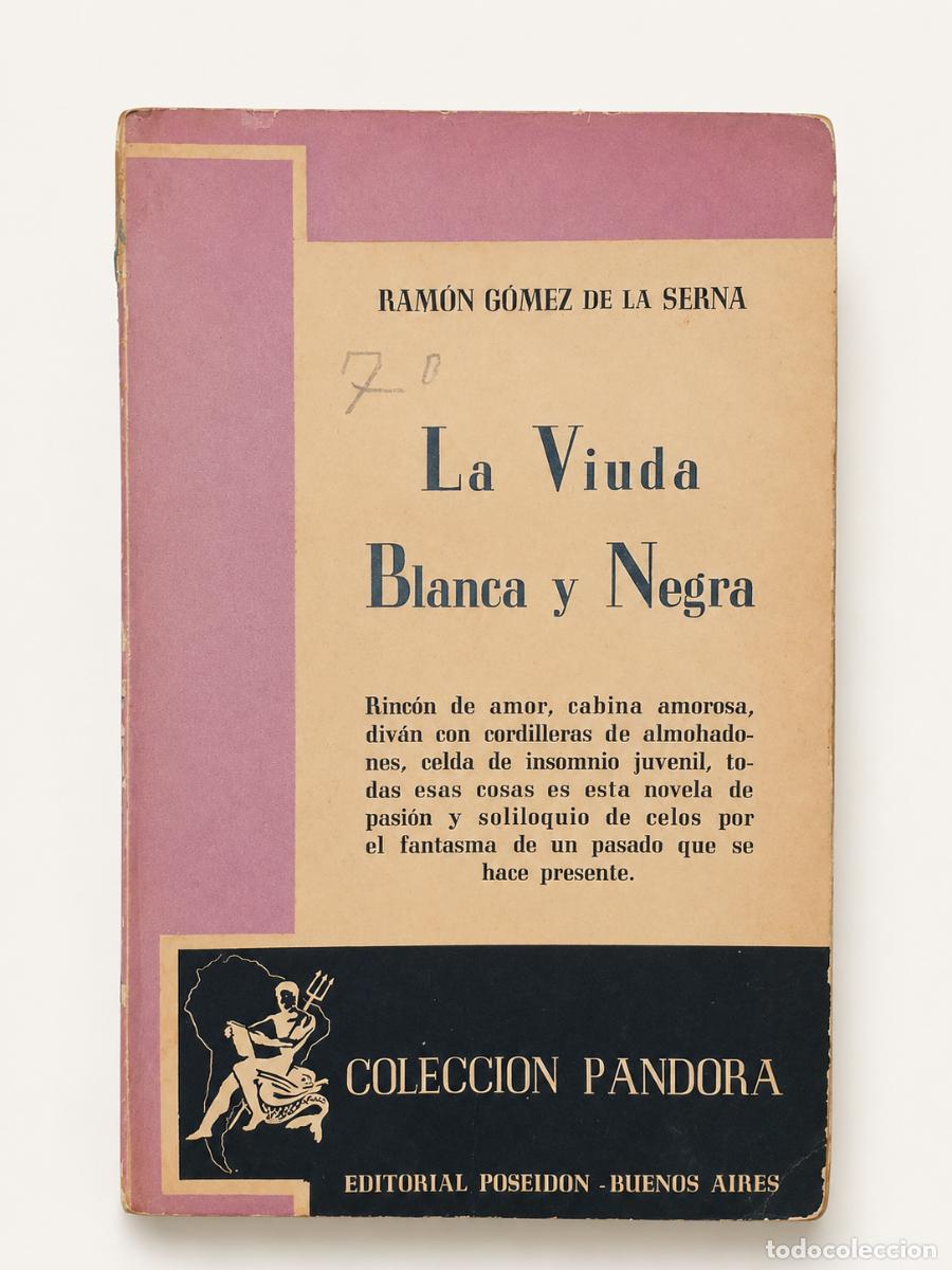 Libros de segunda mano: Ram&oacute;n G&oacute;mez de la Serna &ndash; La viuda blanca y negra &ndash; Editorial Poseid&oacute;n &ndash; 1943