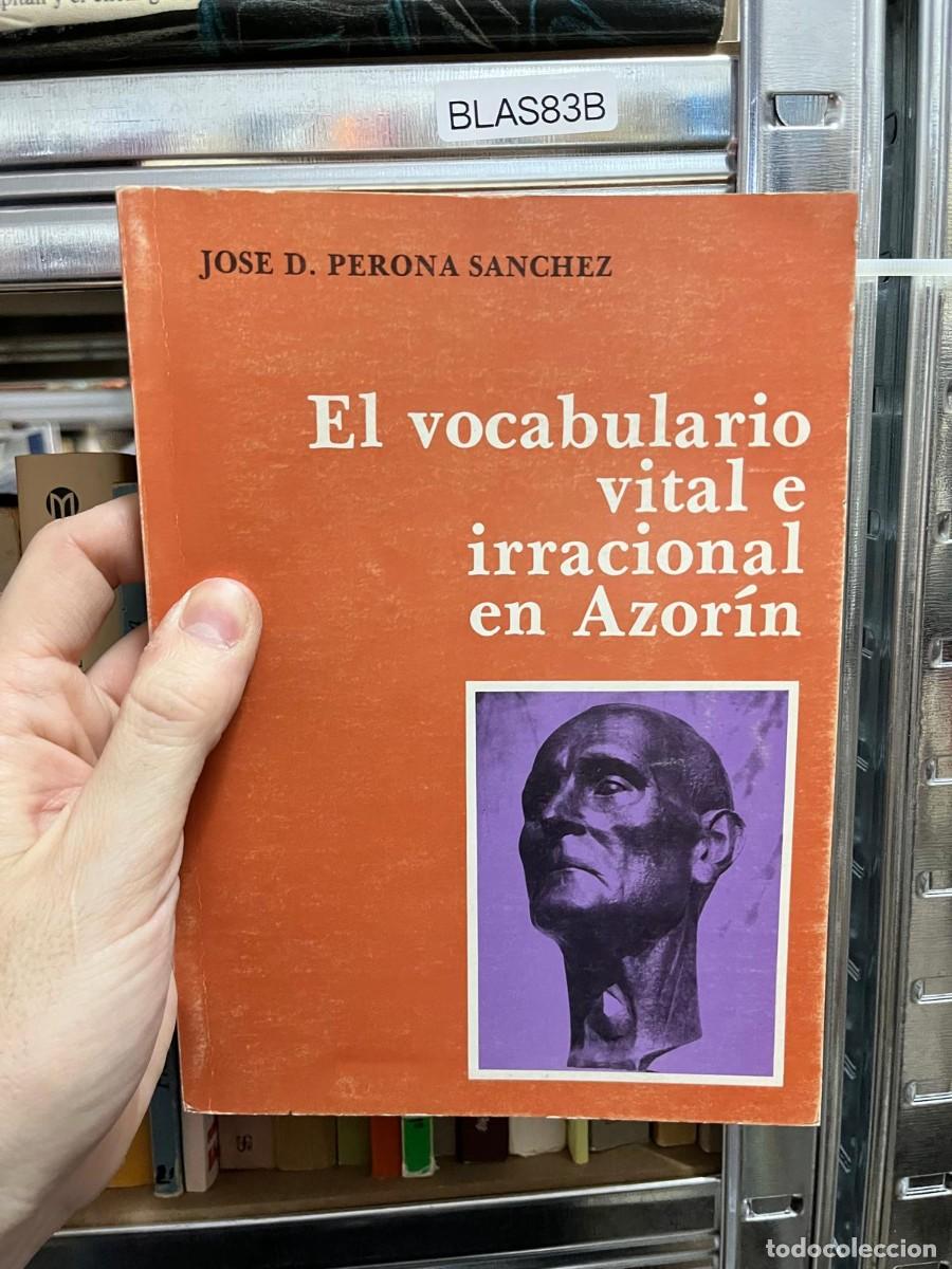 Gebrauchte B&uuml;cher: BLAS83B &ndash; Jos&eacute; D. Perona S&aacute;nchez, El vocabulario vital e irracional en Azor&iacute;n. Estudio filol&oacute;gico y