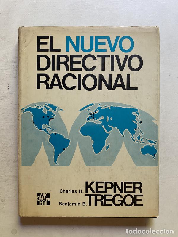 Second hand books: El Nuevo Directivo Racional - Kepner, Charles H. y Tregoe, Benjamin B.