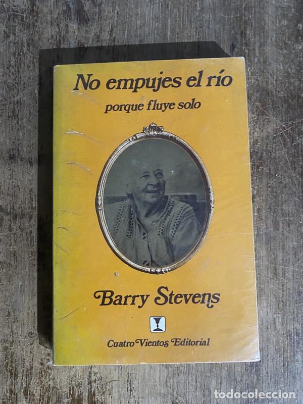 Libros de segunda mano: No empujes el rio - Stevens, Barry - Foto 1