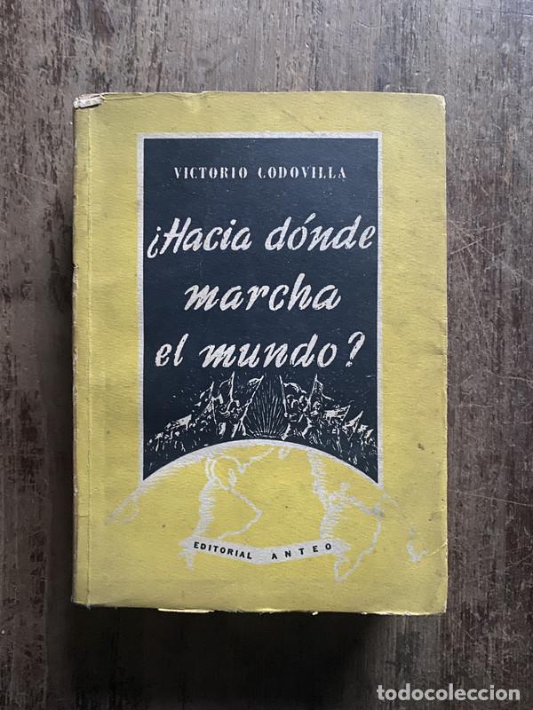 Second hand books: Hacia donde marcha el mundo? - Codovilla, Victorio