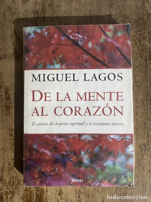 Second hand books: De la mente al corazon - Lagos, Miguel