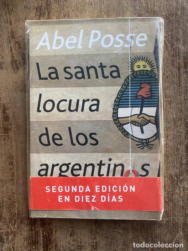 Second hand books: La santa locura de los argentinos - Posse, Abel