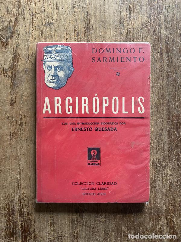 Libros de segunda mano: Argiropolis - Sarmiento, Domingo F. - Foto 1